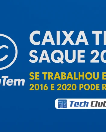 Caixa Tem Saque 2025: Quem trabalhou entre 2016 e 2020 - Canal Tech