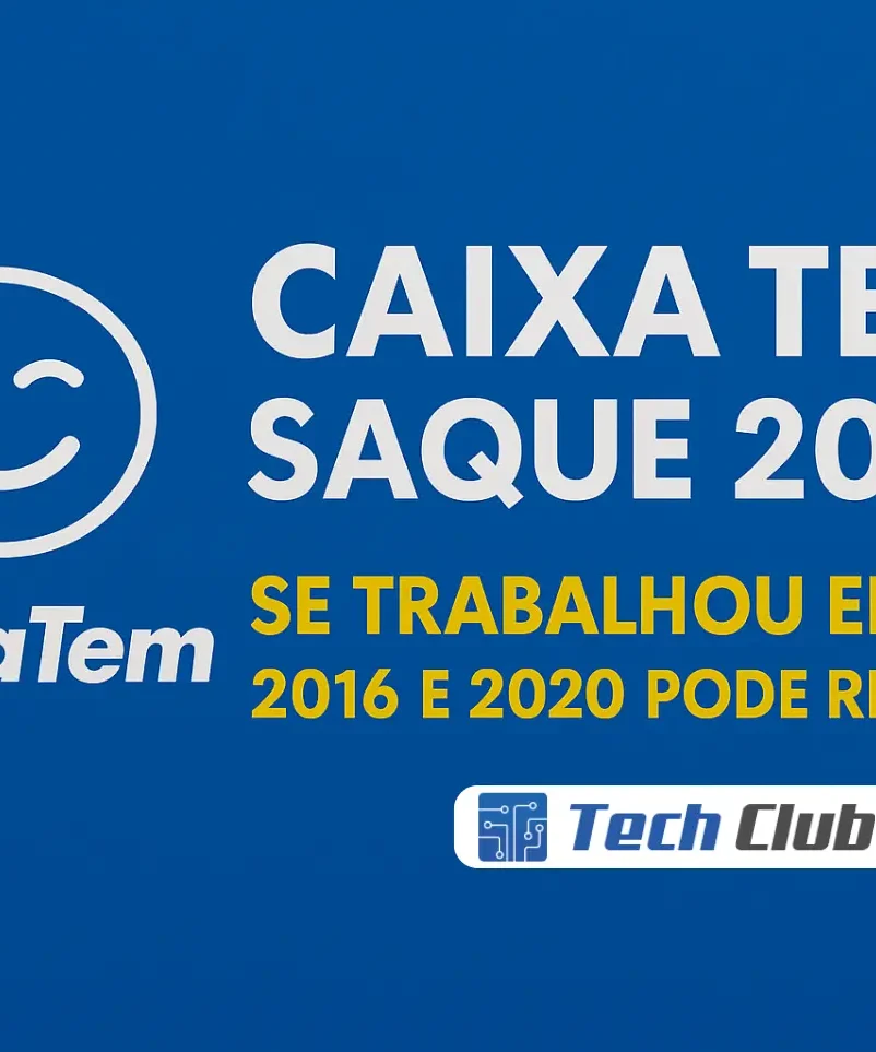Caixa Tem Saque 2025: Quem trabalhou entre 2016 e 2020 - Canal Tech
