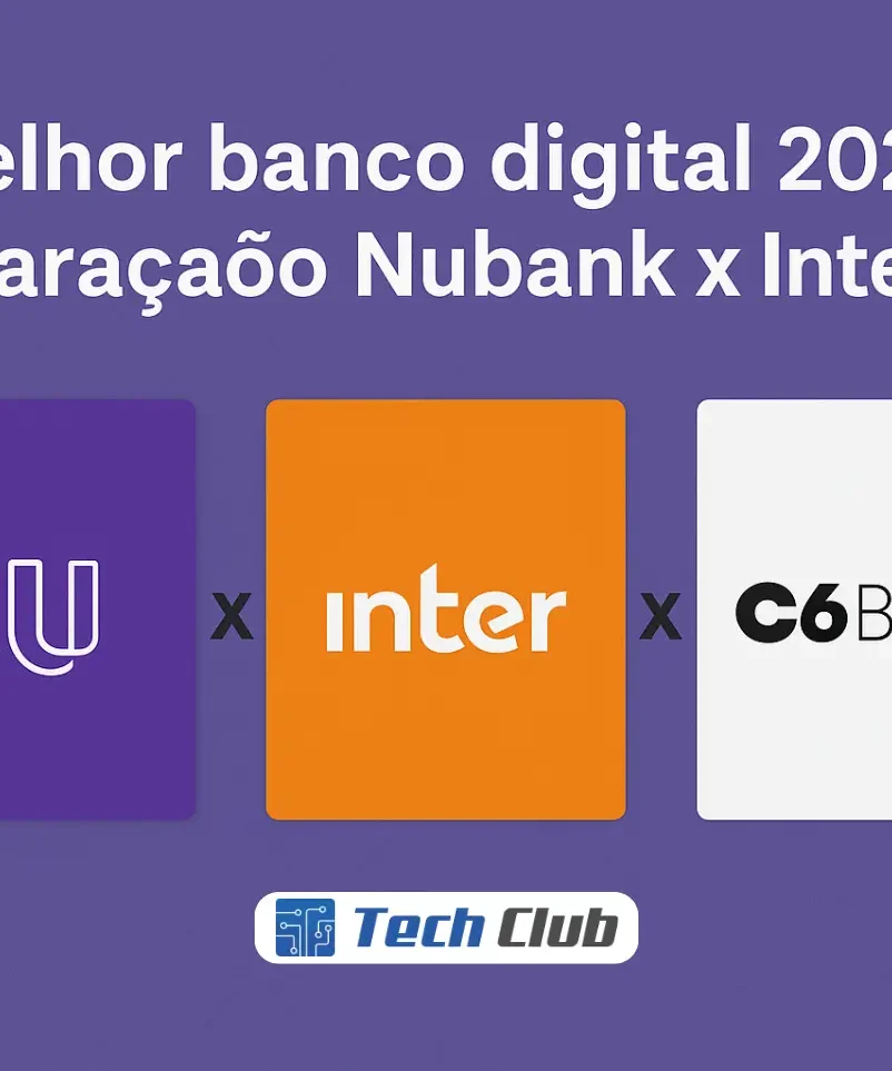 Melhor banco digital: Comparação Nubank x Inter x C6 - Canal Tech